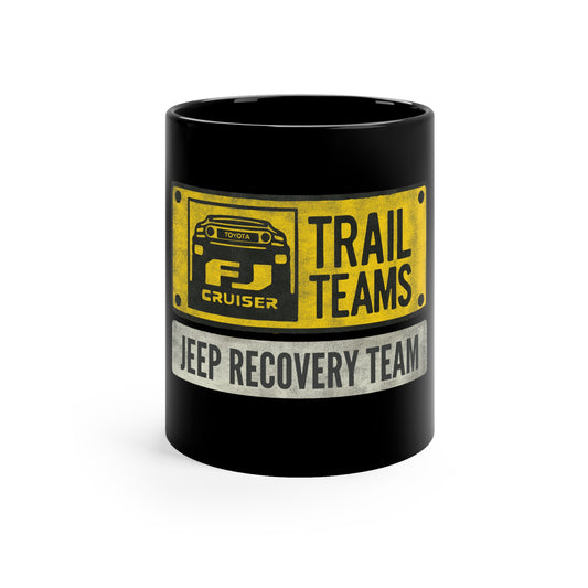 FJ Cruiser Trail Teams: Jeep Recovery Team 11oz Black Mug