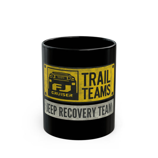 FJ Cruiser Trail Teams: Jeep Recovery Team 11oz Black Mug
